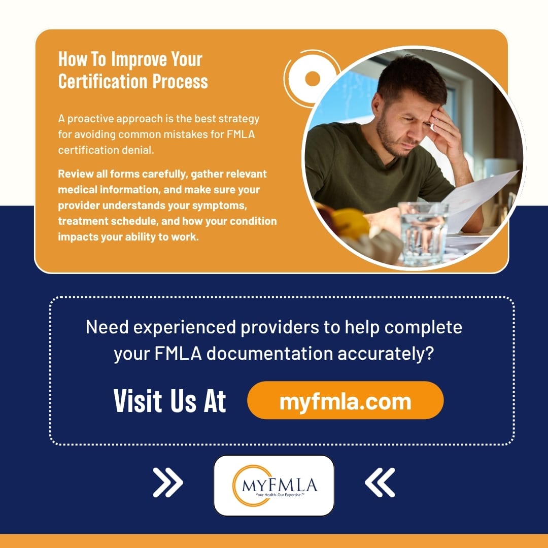 Infographic with an FMLA certification improvement message advising to review forms and provide relevant medical information, featuring a frustrated man reading paperwork and a call to visit myfmla.com for help completing documentation.
